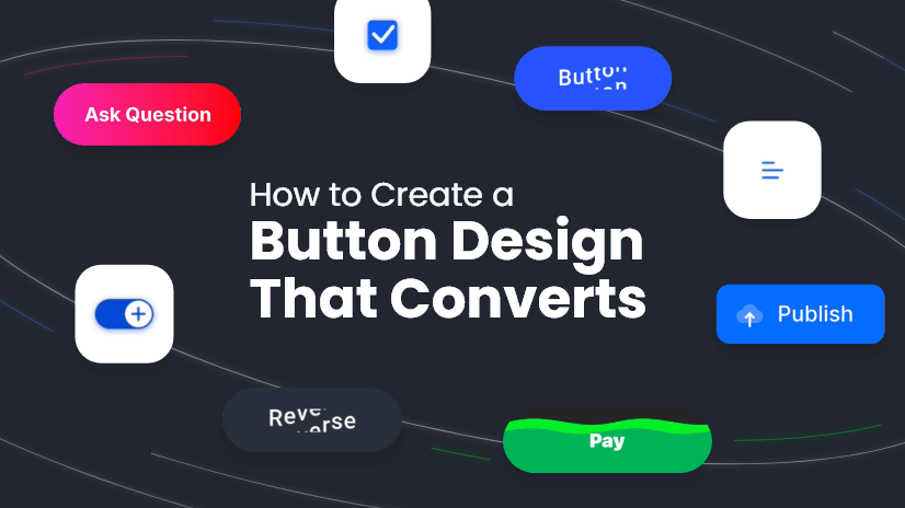 How to Create a Website Button Design That Converts - htmlBurger Blog