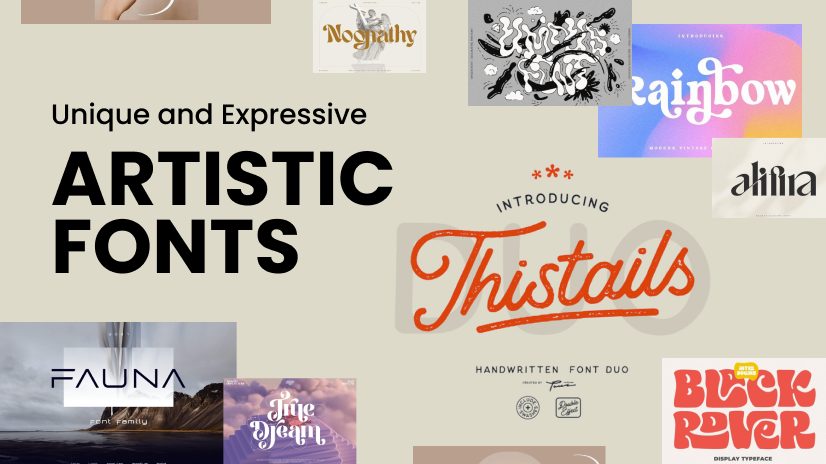 30+ Artistic Fonts for Unique and Expressive Designs