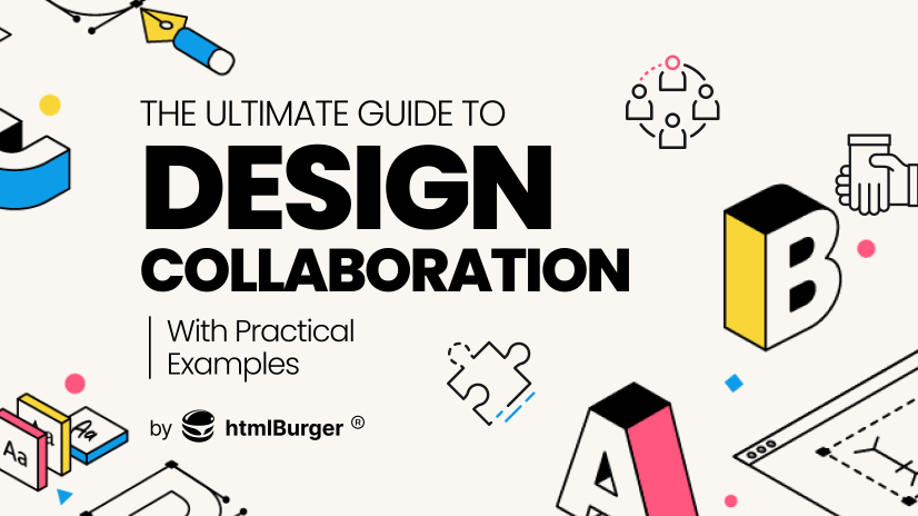 https://htmlburger.com/blog/wp-content/uploads/2023/12/The-Ultimate-Guide-to-Design-Collaboration-826x464.png