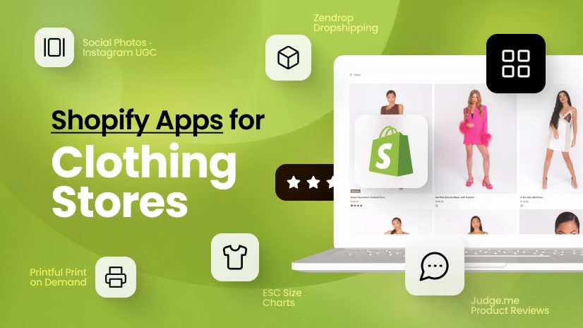 20 Best Shopify Apps for Clothing Stores You Can Get